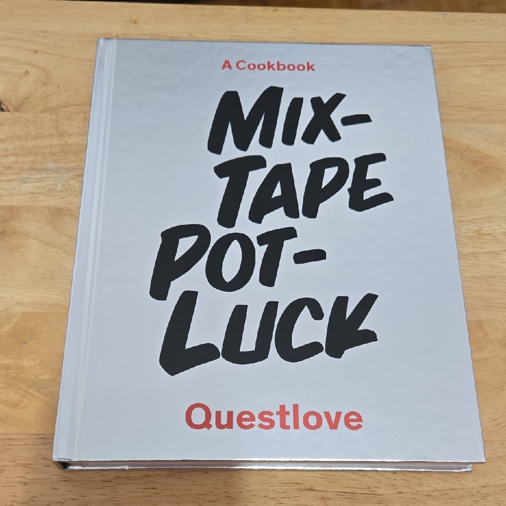 Mix-Tape Pot-Luck A Cookbook By Questlove